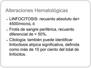 Aumento de circulación de linfocitos atípicos