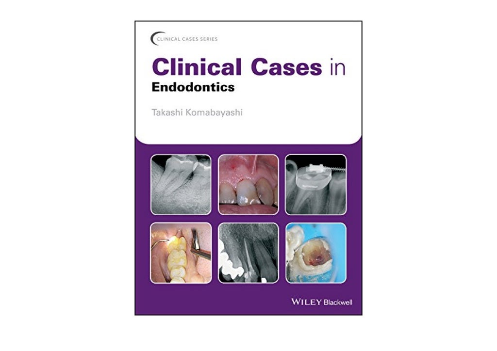 [Doc] Clinical Cases in Endodontics (Clinical Cases (Dentistry))