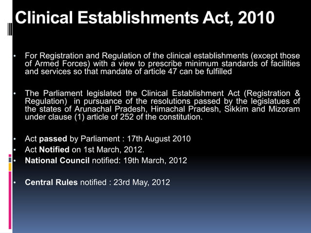 Regulations , Standards & Codes “CLINICAL ESTABLISHMENT ACT” I.P.H.S ...