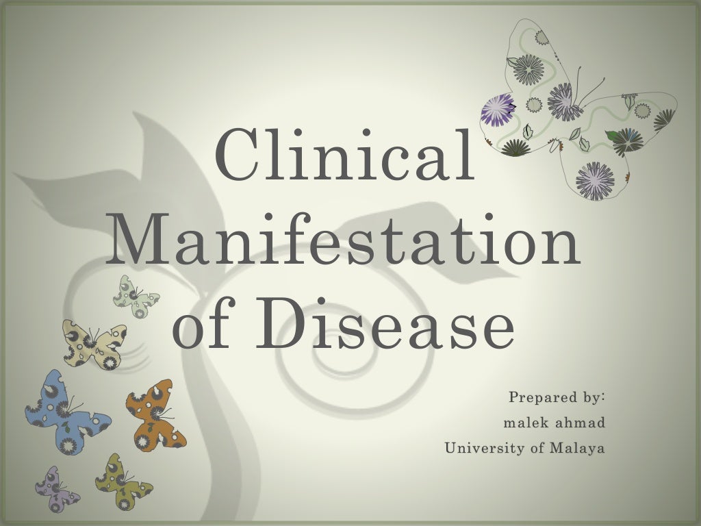Clinical Manifestation of Disease