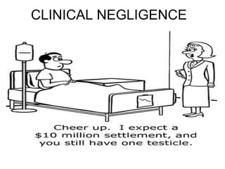 CLINICAL NEGLIGENCE 