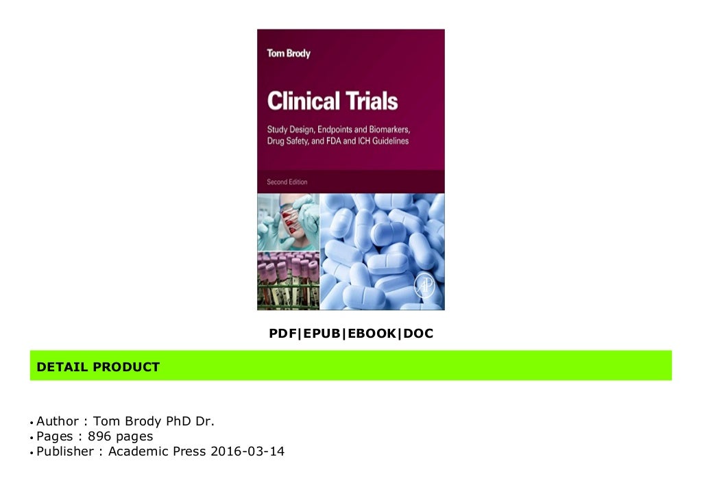 [PDF] Clinical Trials Study Design, Endpoints and Biomarkers, Drug