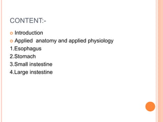 Clinical applied anatomy and physiology of git system | PPTX