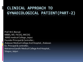 Clinical approach to gynaecological patient (part 2) | PPT