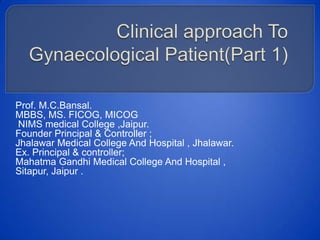 Clinical Approach to Gynecological Patient (part-1) | PPT