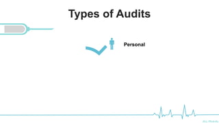 Ali Mahdi
Types of Audits
Personal
 