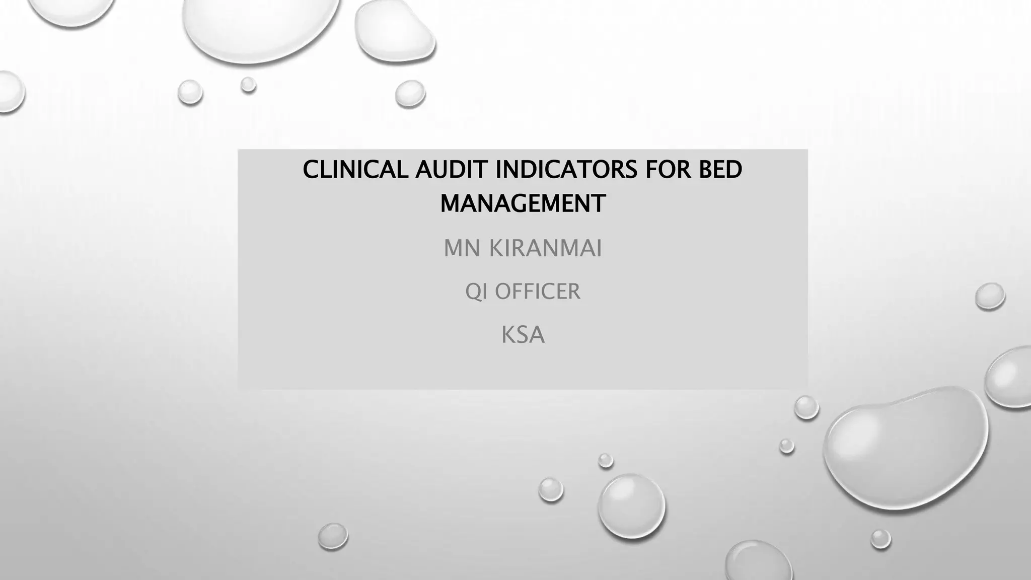 Clinical audit and hospital key performance indicators for bed