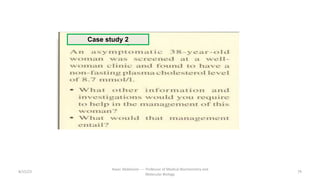 8/15/23 79
Aaser Abdelazim ---- Professor of Medical Biochemistry and
Molecular Biology
Case study 2
 
