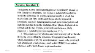 8/15/23 80
Aaser Abdelazim ---- Professor of Medical Biochemistry and
Molecular Biology
Answer of Case study 2
 