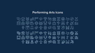 Performing Arts Icons
39
 