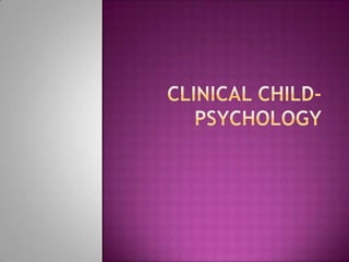 Clinical child-psychology 
