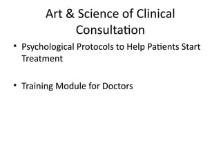 Module Consultations Clinical_Consultation_Psychology_Training.pptx