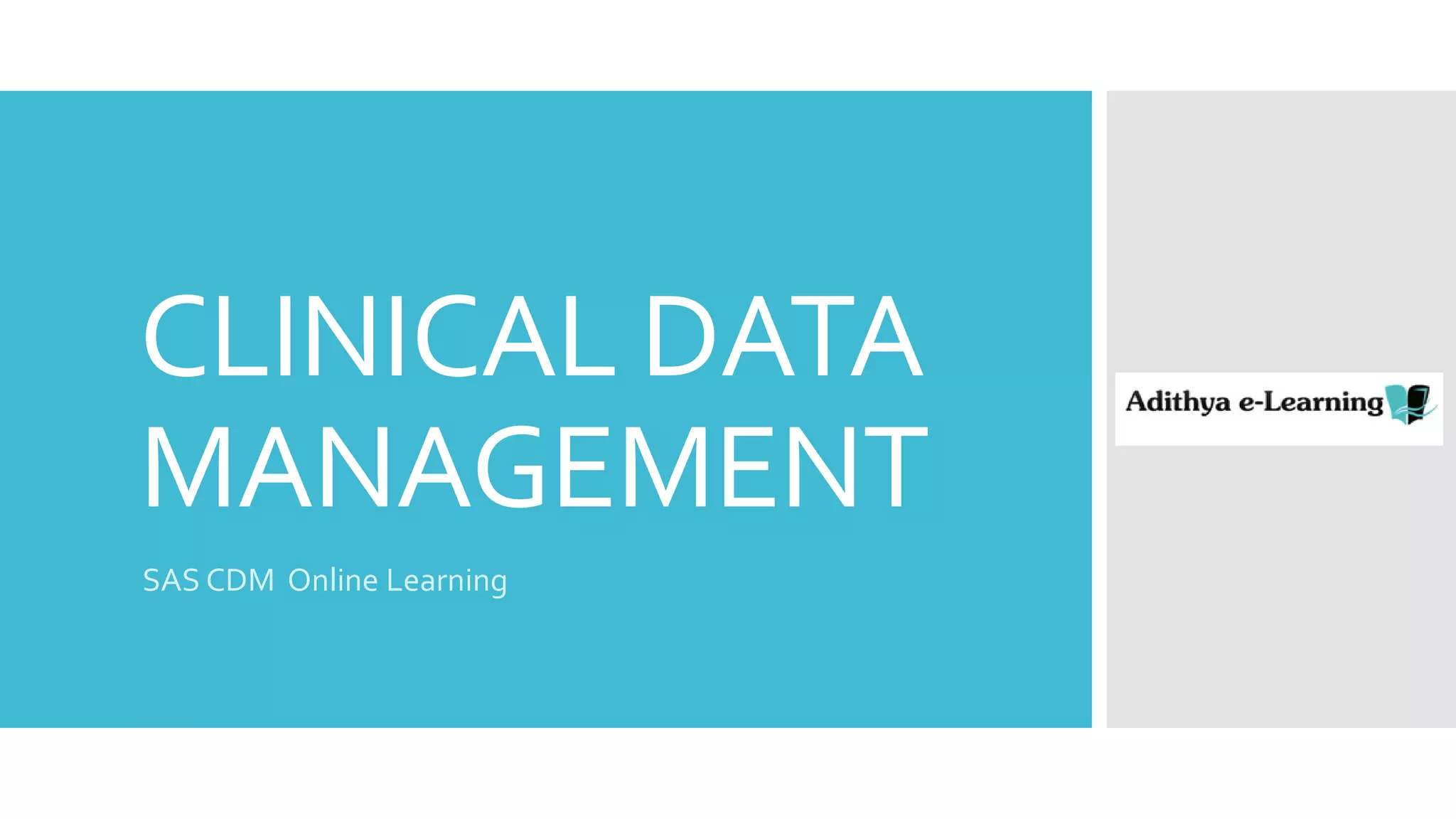 CLINICAL DATA MANAGEMENT SAS CDM Online Learning | PPT | Free Download