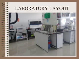LABORATORY LAYOUT
 