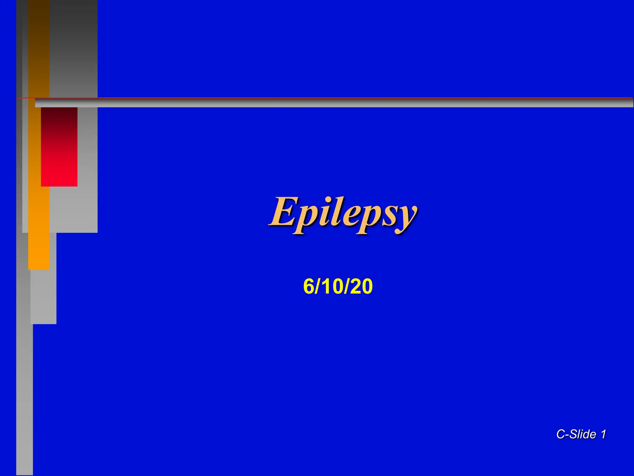 Clinical Epilepsy power point presentation | PPT
