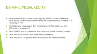 Clinical examination of vertigo | PPTX