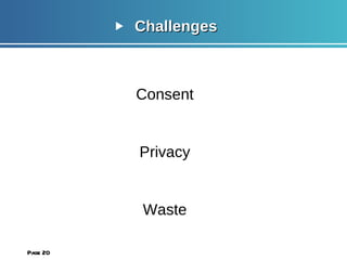 Challenges Consent Privacy Waste Slow uptake  Page  