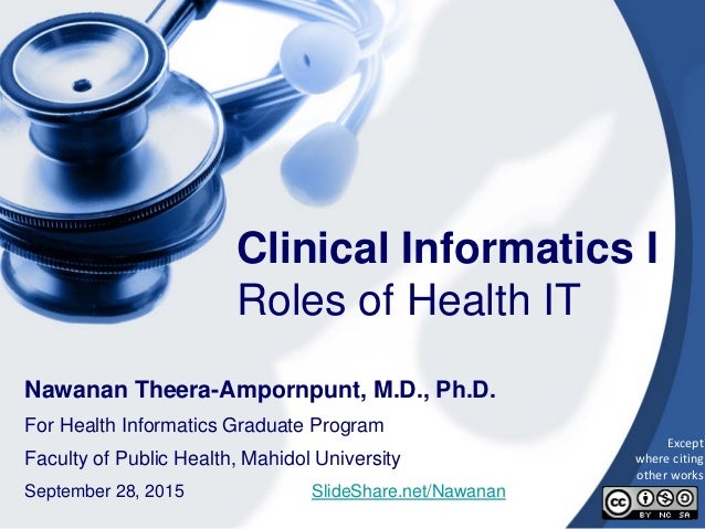 Clinical informatics I: Roles of Health IT