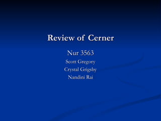 Review of Cerner Nur 3563 Scott Gregory Crystal Grigsby Nandini Rai 