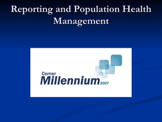 Reporting and Population Health Management 