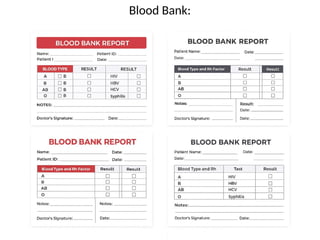 Blood Bank:
 