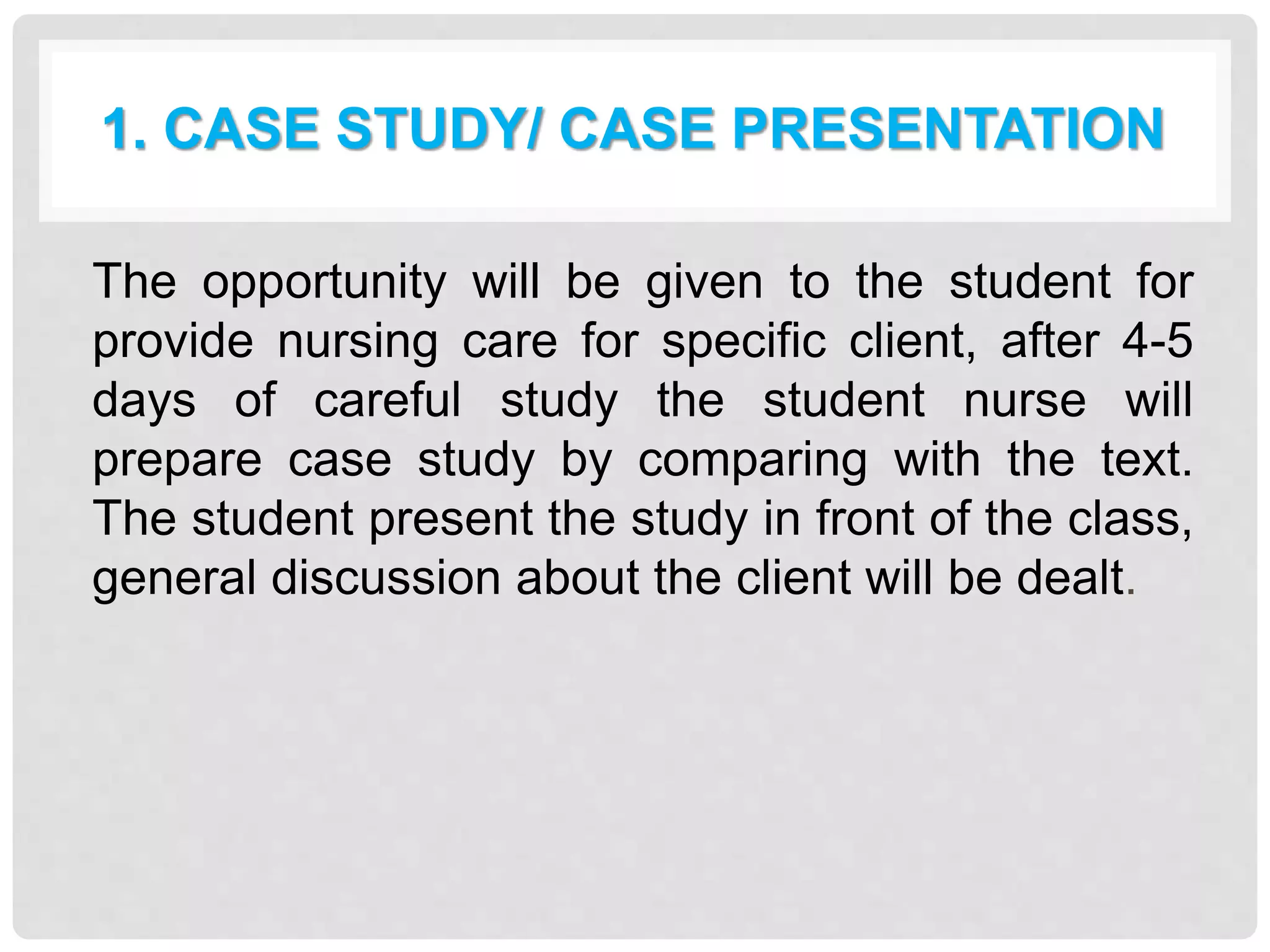 Clinical methods of teaching | PPTX