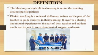 clinical method of teaching in nursing education | PPTX