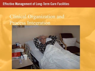 Clinical Organization and Process Integration 