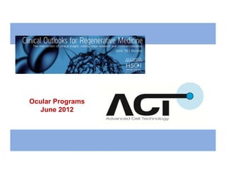Ocular Programs
June 2012
 