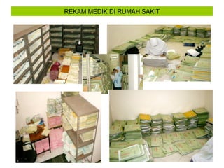 REKAM MEDIK DI RUMAH SAKIT
 