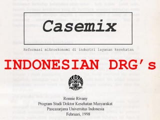 INDONESIAN DRG’s
 