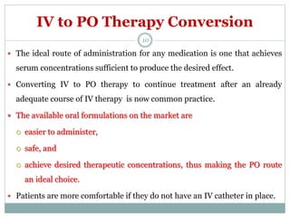 Clinical PK IV to PO therapy conversion.pptx