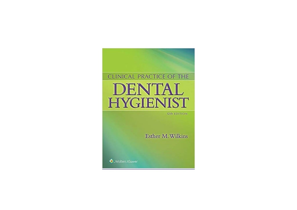 EBOOK_HARCOVER LIBRARY Clinical Practice of the Dental Hygienist Twe…