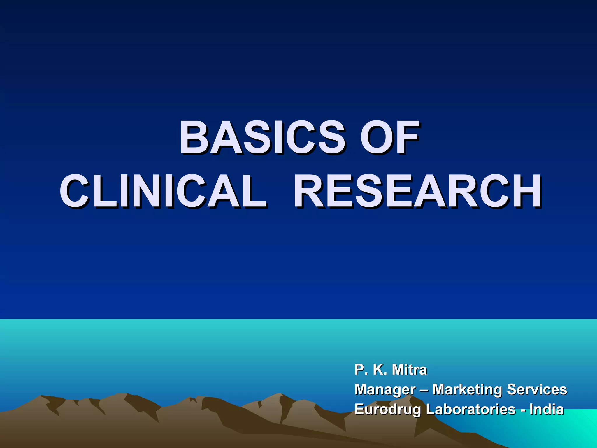 Clinical research ppt, | PPT