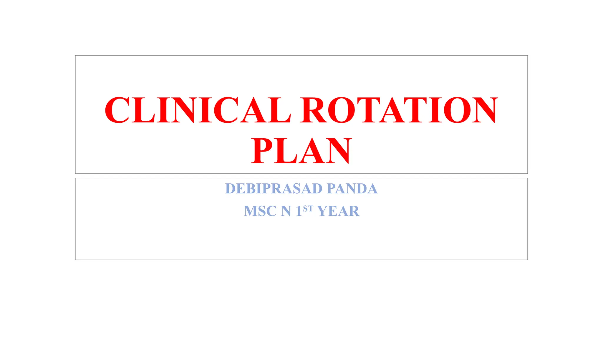CLINICAL ROTATION PLAN.pptx for msc nursing | PPTX