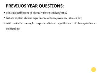 clinical significance of bioequivalaence studies- pptx | PPTX