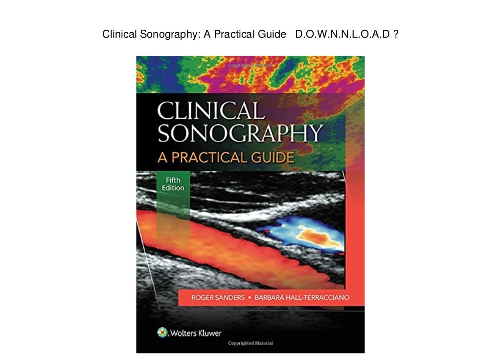 Clinical Sonography A Practical Guide D.O.W.N.N.L.O.A.D