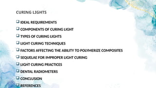 CLINICAL_STEPS_IN_COMPOSITES_&_CURING_LIGHTS_FINAL[2].pptx