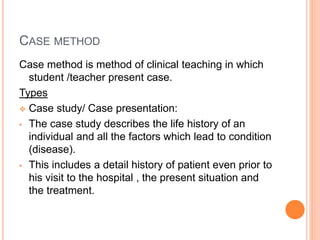 Clinical teaching methods | PPTX
