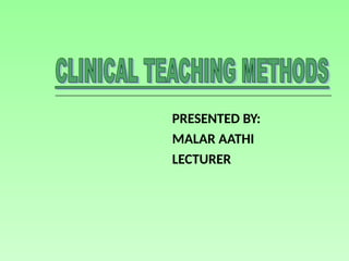 CLINICAL TEACHING METHODS in nursing courses | PPT