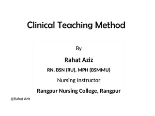 Clinical teaching methods on nursing education | PPTX