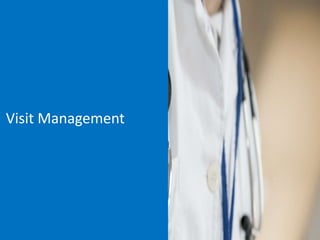 Visit Management
 