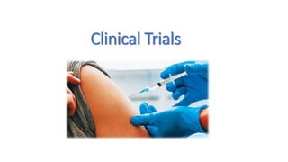 Clinical Trials
 