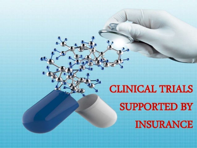 Clinical trials supported by insurance