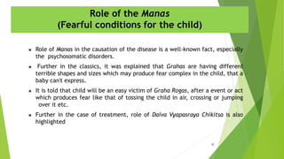 Clinical understanding of graha roga in present day practice | PPT