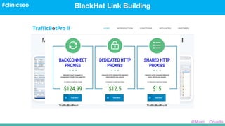 BlackHat Link Building#clinicseo
@Marc__Cruells
 