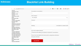 BlackHat Link Building#clinicseo
@Marc__Cruells
 