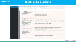 BlackHat Link Building#clinicseo
@Marc__Cruells
 