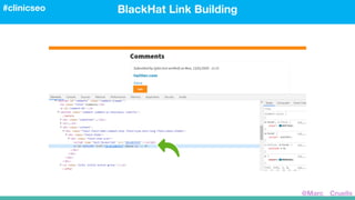 BlackHat Link Building#clinicseo
@Marc__Cruells
 