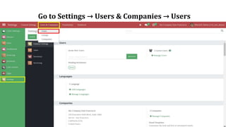 Go to Settings → Users & Companies → Users
 
